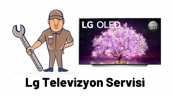 Lg Televizyon Servisi - Ücretsiz Servis 7/24 2 Lg Televizyon Servisi